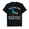 I may look calm but in my head I've pecked you 3 times Tee Shirt