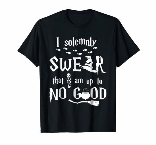 I solemnly SWEAR that I am up to NO GOOD TshirtI solemnly SWEAR that I am up to NO GOOD Tshirt