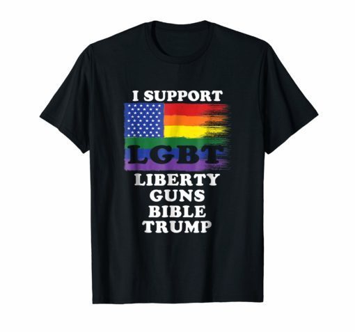 I support LGBT Liberty Guns Bible rainbow color T-Shirt