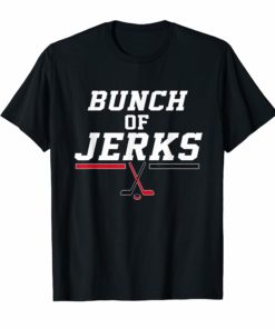 Ice Hockey Winner Lover Bunch of Jerk Funny Fan Shirt Gift
