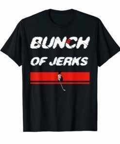 Ice Hockey Winner Lover Great bunch of jerks funny T-Shirt