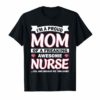 I'm A Proud Mom Of A Nurse T-Shirt