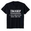 I'm a boy i just have better hair than you shirt