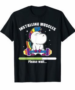 Installing Muscles Please Wait T-Shirt