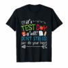 It's Test Day Y' all Don't Stress Just Do Your Best Shirt