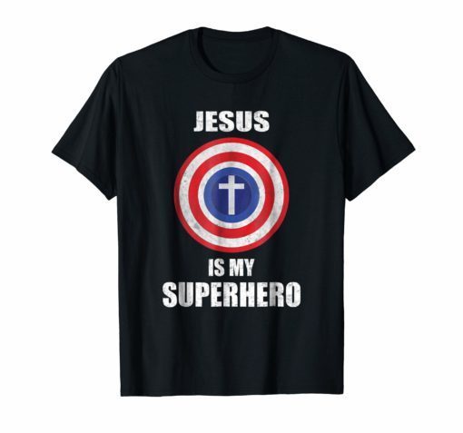 Jesus Is My Superhero - Jesus Christian T-Shirt Distressed