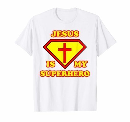 Jesus is my Superhero T-Shirt