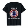 Jesus is my Superhero T Shirts