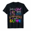 Just A Girl Who Loves Gymnastics and Slime Tshirt Gift Tee
