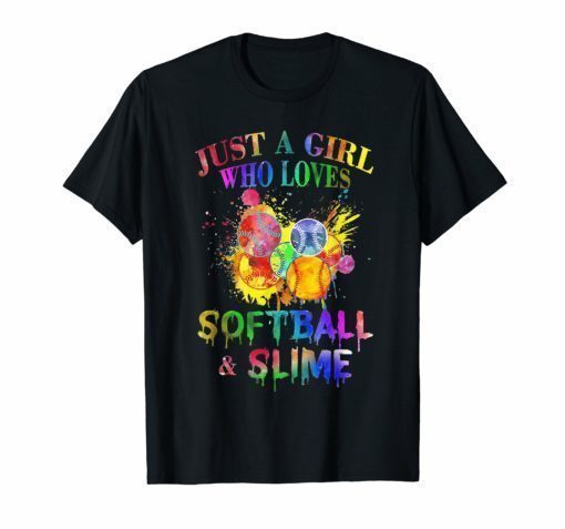 Just A Girl Who Loves Softball and Slime Tshirt Funny Gift