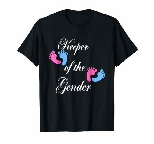 Keeper Of Gender Reveal Party Baby Announcement Tshirt Gifts