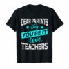 Last Day School Shirt Teachers Funny Tag Parents Love TShirt