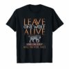 Leave One Wolf Alive T-Shirt