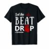 Let The Beat Drop Adenosine T-Shirt Funny Nurses