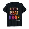 Let The Beat Drop Adenosine T-Shirt Gift for Women Men