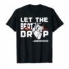 Let The Beat T Shirt Drop Heart Adenosine