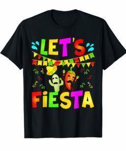 Let's Fiesta T-Shirt Cinco De Mayo Party Gift Sombrero Hat