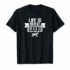 Life is Really Good Animal Lover Motivational Tee Shirt