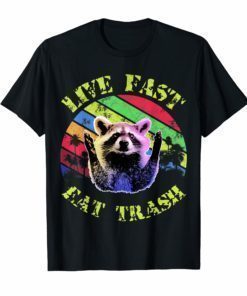 Live fast eat Trash Funny Raccoon Camping Vintage tee shirt