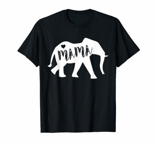Mama Africa Elephant T-Shirt - Cute Mothers Day Gift For Mom