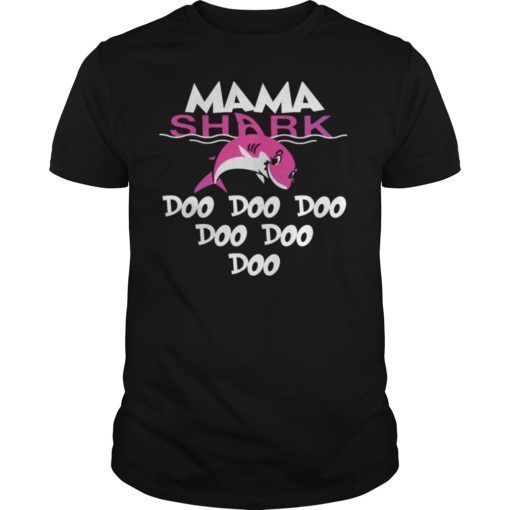 Mama Shark Shirt Do Do Do Family Gift Shirt