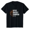 March bracket basketball 2019 office champion shirt