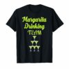 Margarita Drinking Team Funny Cinco de Mayo Fiesta T-shirt
