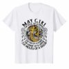 May Girl The Soul Of A Mermaid Funny Birthday Shirt