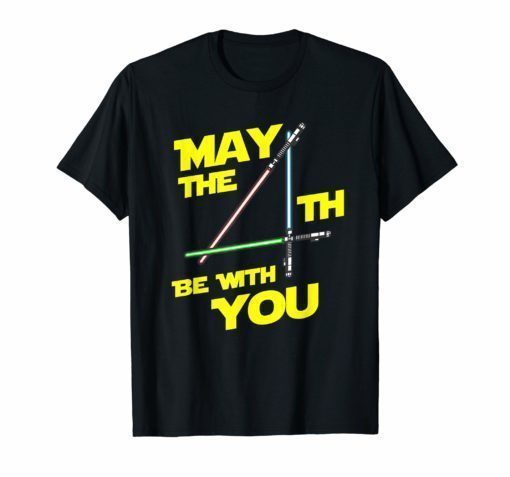 May The 4th Be With U you Funny Fourth SciFi Force T-Shirt