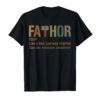 Mens Fa-Thor Like A Dad Just Way Mightier T Shirt