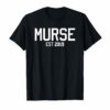 Mens Murse Est 2019 T-shirt Male Nurse Gifts Nurse Day Men Father