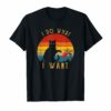Mens Womens T Shirt Tee I do what I want cat