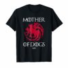 Mother Of Dogs Mom Cool Dog Owner Funny Dog Lover T Shirt