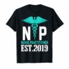 NP Nurse Practitioner 2019 Shirt
