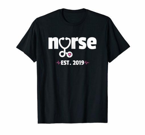 New Nurse Est 2019 T-Shirt Nursing School Graduation Gifts