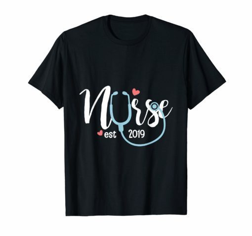 New Nurse Est 2019 Tshirt Nursing School Graduation Gifts