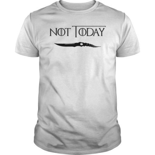 Not Today Gift T-Shirt