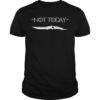 Not Today I Know Things Classic Shirt