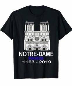 Notre-Dame Cathedral 2019 France Paris City Shirt