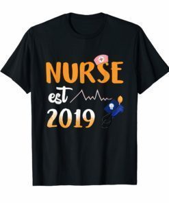 Nurse Est 2019 T-Shirt Nursing School Graduation Gifts