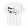 Nurse Inspire They Don't Play Cards Tshirt Nurse Shirt Gifts