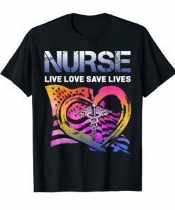 Nurse Live Love Save Lives Cute Gift Funny Shirts