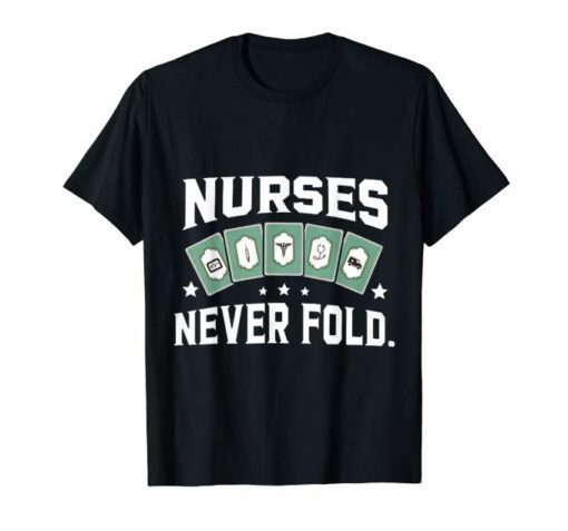 Nurse never fold nurse love playing card t-shirt