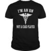 Nurses Don't Play Cards Shirt We Don't Play Cards Senator T-Shirt