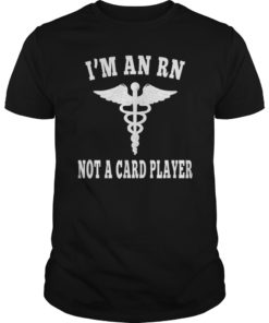 Nurses Don't Play Cards Shirt We Don't Play Cards Senator T-Shirt