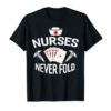 Nurses Never Fold Shirt - Royal Flush Hearts Tshirt
