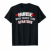 Nurses Work Harder Than Senators Maureen Walsh Protest Shirt