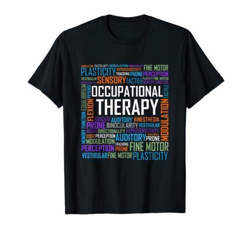 OT Occupational Therapist Shirt Therapy Month Gift