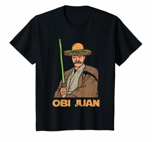 Obi Juan Funny Cinco De Mayo Mexican Movie Nerd Lover Funny T-Shirt