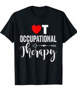 Occupational Therapist Shirt Gift Therapy appreciation Tee